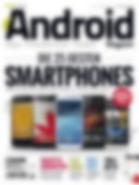 Android Magazin Die 25 besten Smartphones (Vorschau)