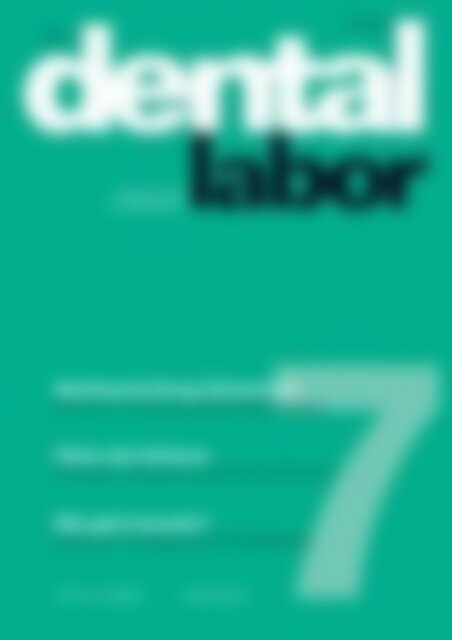 das dental labor Die ganze Welt der Zahntechnik (Vorschau)