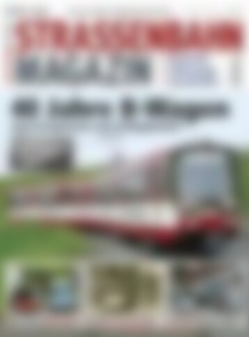 STRASSENBAHN MAGAZIN 40 Jahre B-Wagen (Vorschau)