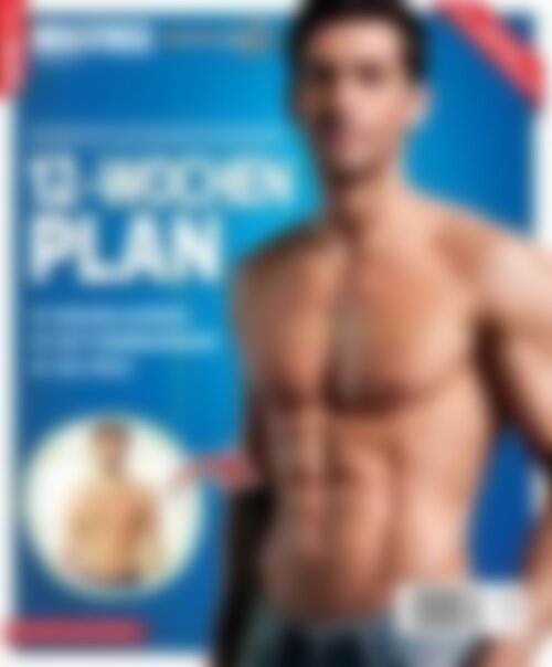 Men's Fitness - 12-Wochen Plan 12-Wochen Plan: Muskelaufbau, Fettverbrennung, Sixpack (Vorschau)