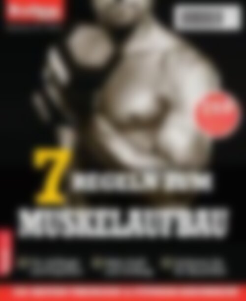Men's Fitness - 7 Regeln zum Muskelaufbau 7 Regeln zum Muskelaufbau (Vorschau)