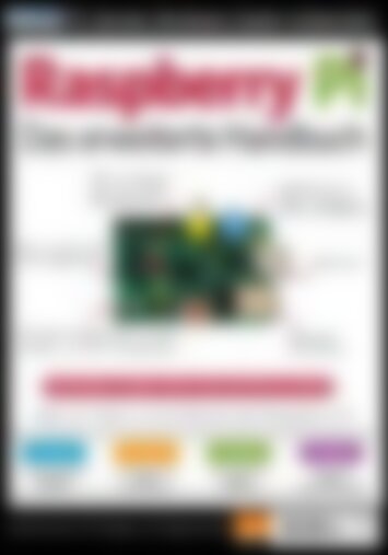 PC Games Hardware Sonderheft: Raspberry Pi. Das erweiterte Handbuch Raspberry Pi. Das erweiterte Handbuch (Vorschau)