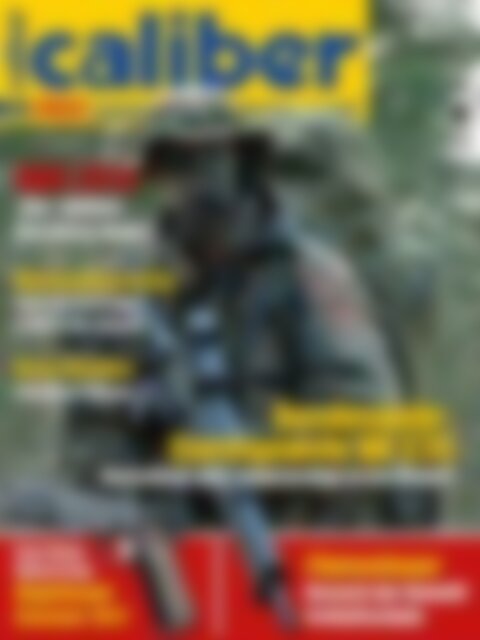 caliber: Schießen – Waffen – Ausrüstung – Technik Bundeswehr-Sturmgewehr HK G36 (Vorschau)