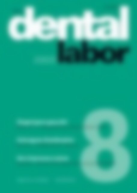 das dental labor Gelungene Kombination: Die Möglichkeiten der Presskeramik (Vorschau)