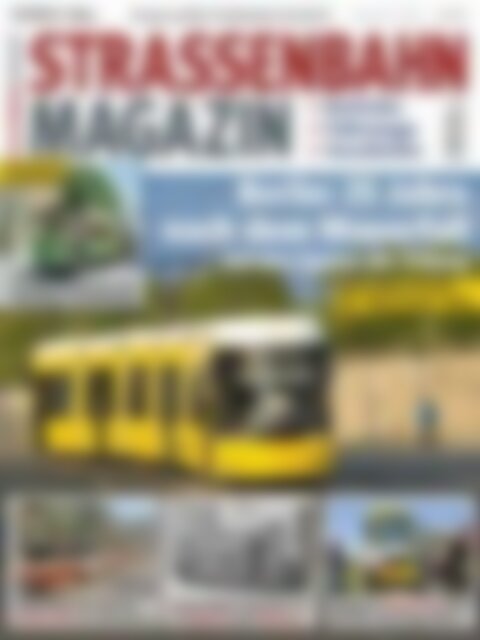 STRASSENBAHN MAGAZIN Berlin: 25 Jahre nach dem Mauerfall (Vorschau)