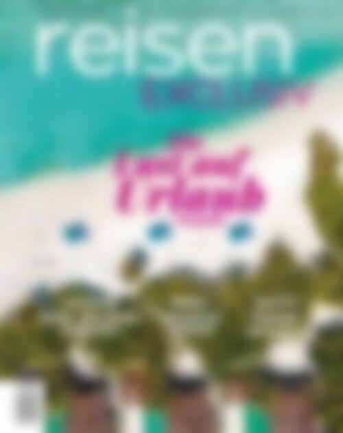 reisen EXCLUSIV 4-2022 Winter