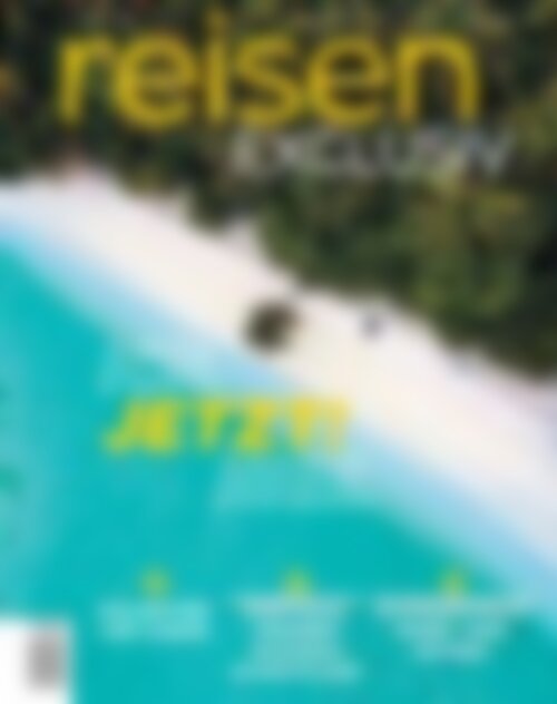 reisen EXLUSIV Sommer 2024